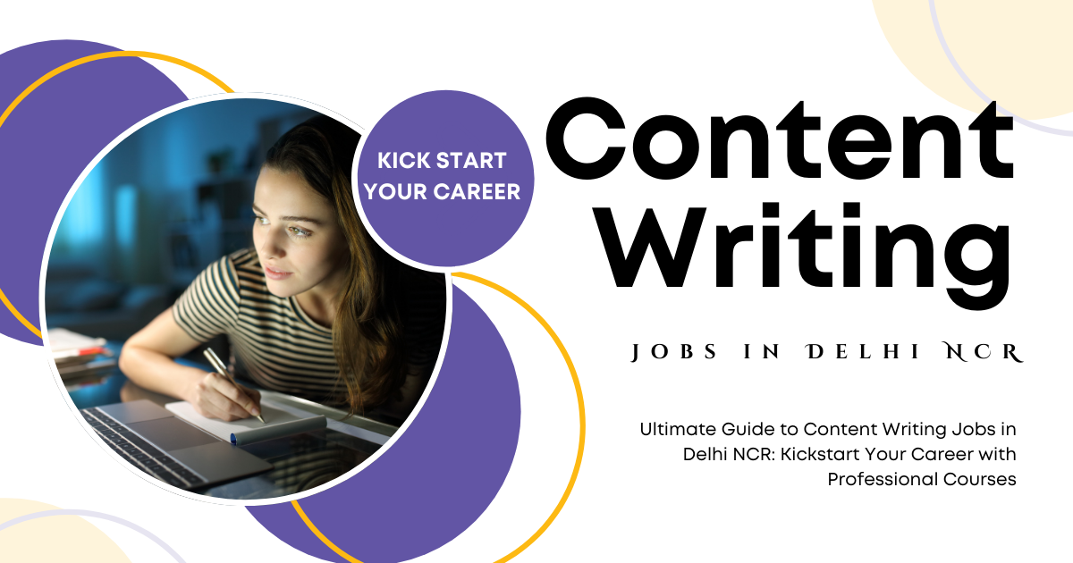 Ultimate Guide to Content Writing Jobs in Delhi NCR