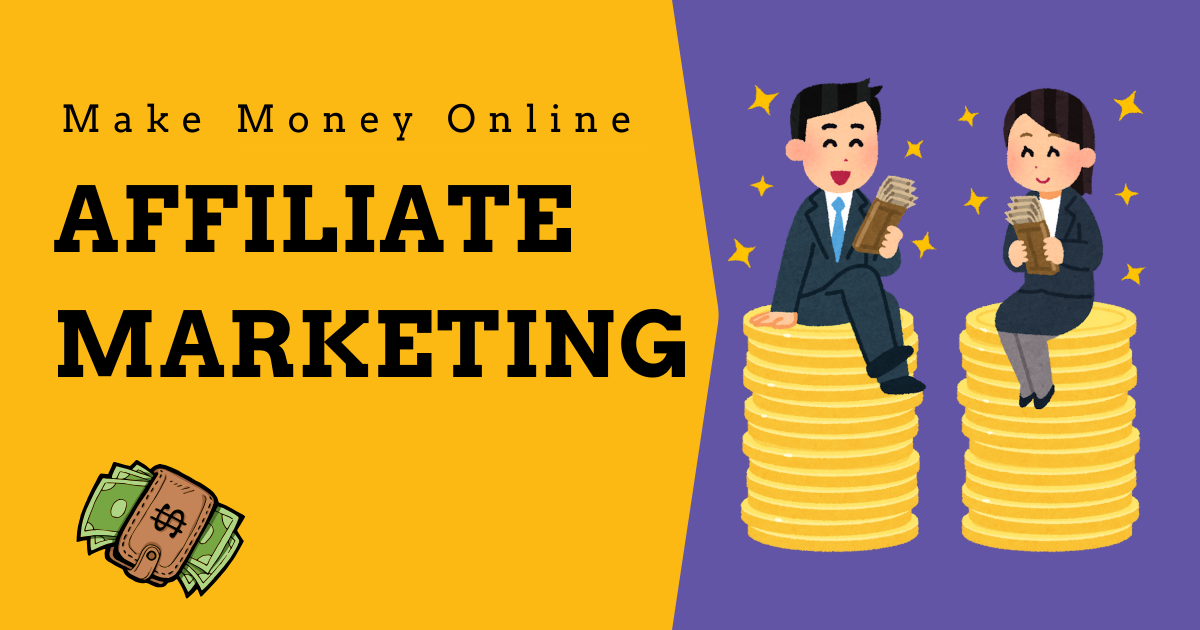 how to make money with Affiliate Marketing