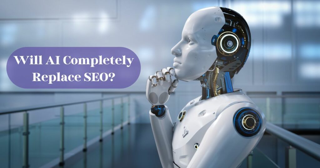 Will AI completely replace SEO?