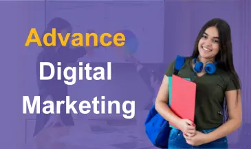 Advance Digital Marketing Course