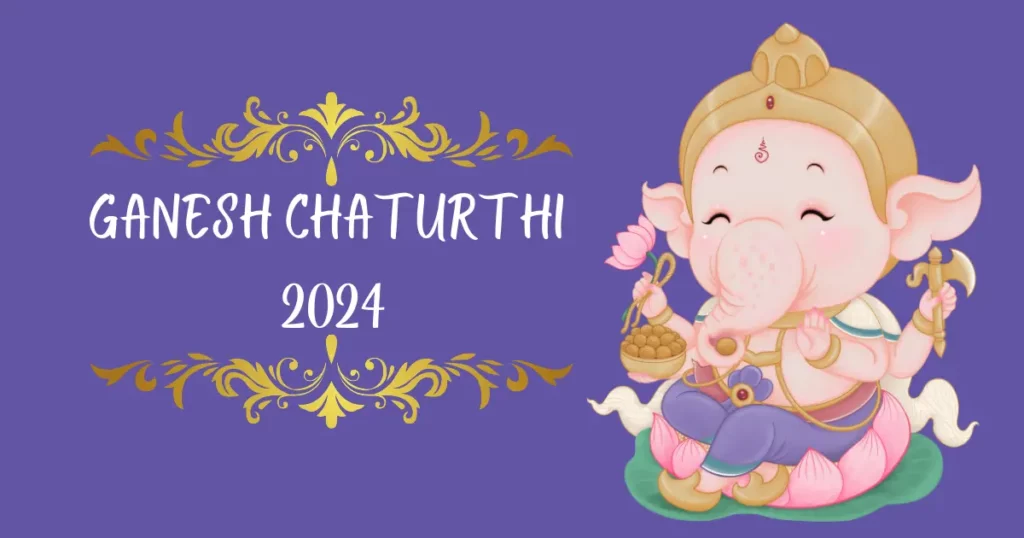 Ganesh Chaturthi 2024