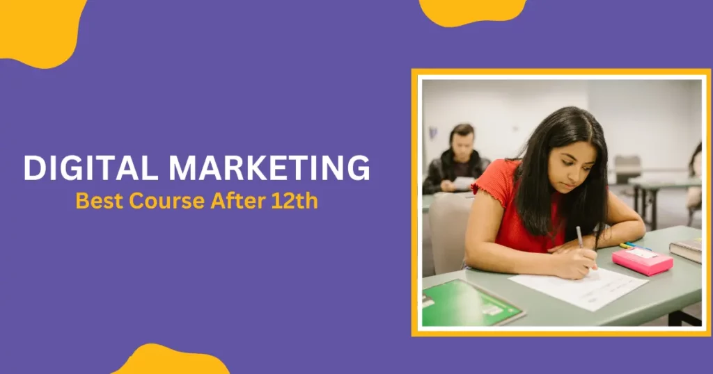 Digital Marketing Course After 12th Grade